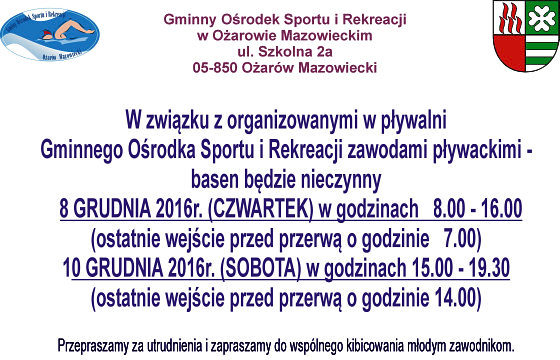 Informujemy, że w dniach 8 i 10 grudnia 2016 roku odbęd± się zawody pływackie Informujemy, że w dniach 8 i 10 grudnia 2016 roku odbęd± się zawody pływackie
